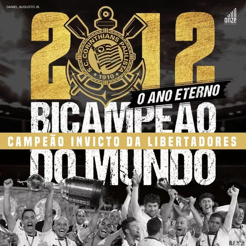 2012: O Ano Eterno - Corinthians Bicampeão Do Mundo