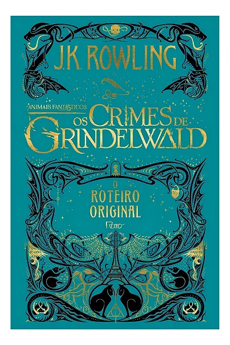 Livro Capa Dura - Animais fantásticos - Os crimes de Grindelwald: O ROTEIRO ORIGINAL