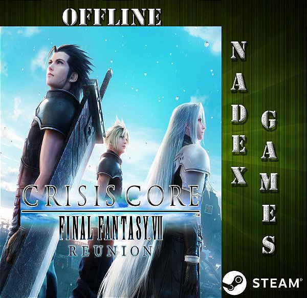 Crisis Core -Final Fantasy VII- Reunion Steam Offline  + JOGO BRINDE NA MESMA CONTA