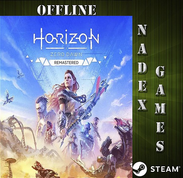 Horizon Zero Dawn Rematered Steam Offline + JOGO BRINDE (DESCRIÇÃO DO ANUNCIO)