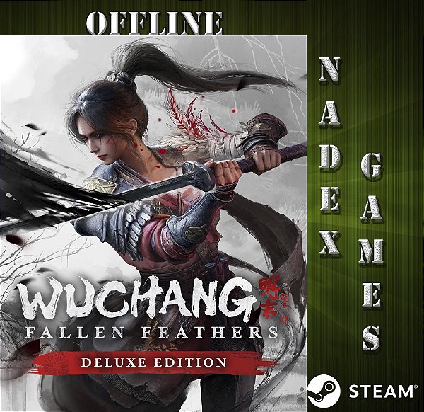 Wuchang: Fallen Feathers Deluxe Edition Steam Offline + JOGO BRINDE (DESCRIÇÃO DO ANUNCIO)