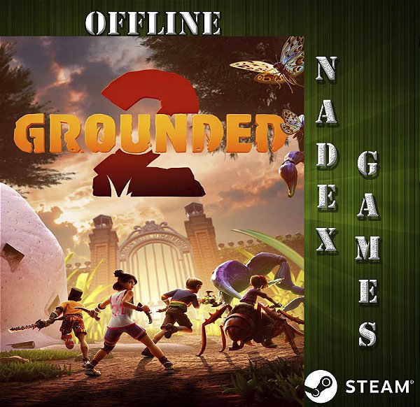 Grounded 2 Steam Offline + JOGO BRINDE (DESCRIÇÃO DO ANUNCIO)