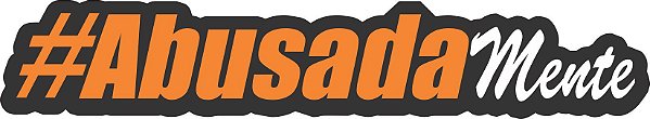 Adesivo Abusadamente
