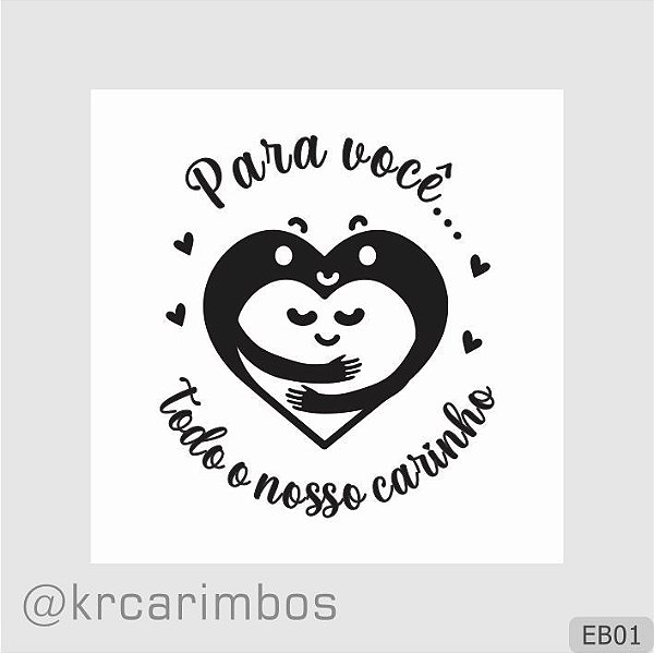 Carimbo Para você todo nosso Carinho