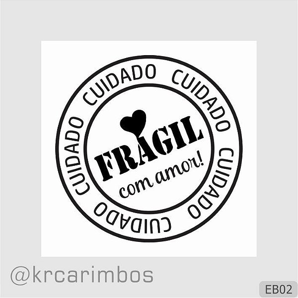 Carimbo Cuidado, Frágil com Amor