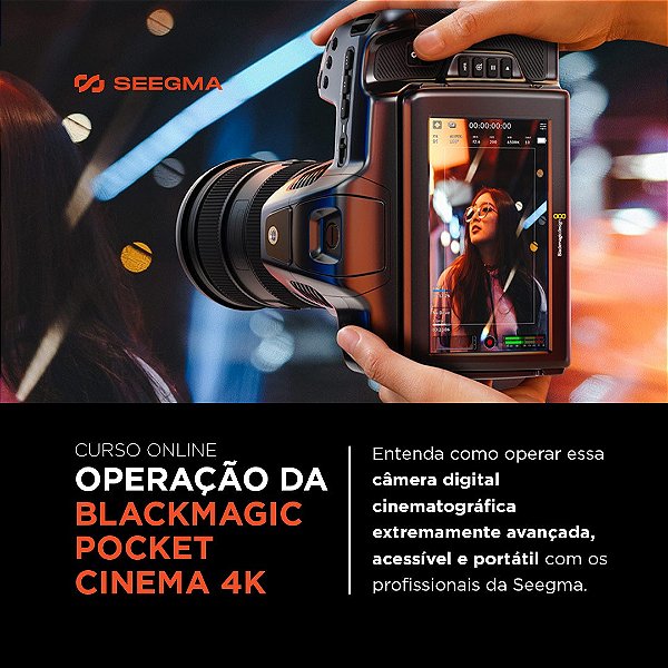 Curso Operação de Blackmagic Pocket Cinema 4K