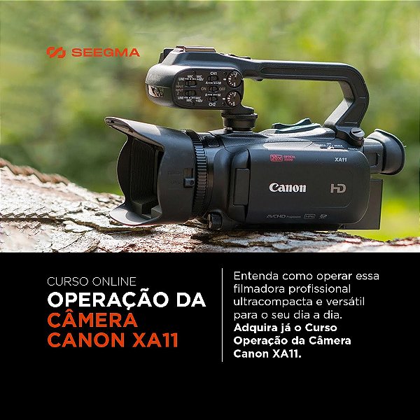 Curso Operação da Camera Canon XA11