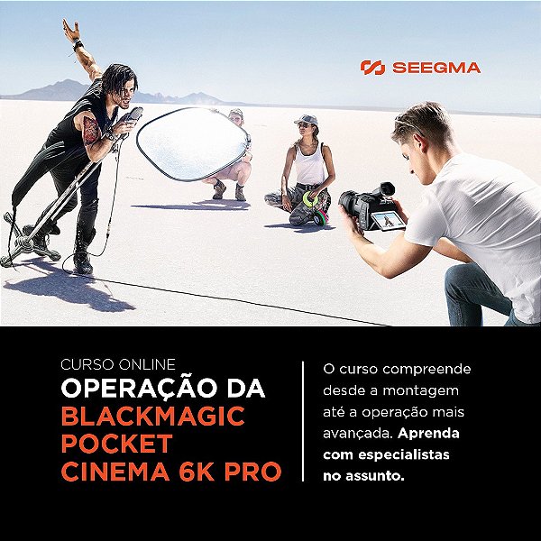 Curso Operação da Blackmagic Pocket Cinema 6k Pro