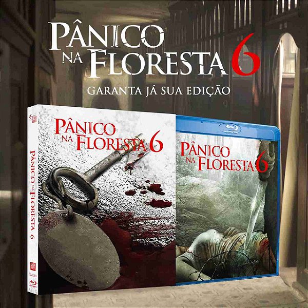 Blu-ray Pânico na Floresta 6 Edição de Colecionador PRE VENDA 02/12