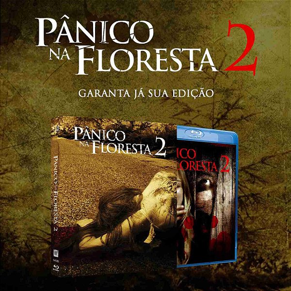 Blu-ray Pânico na Floresta 2 Edição de Colecionador PRE VENDA 02/12