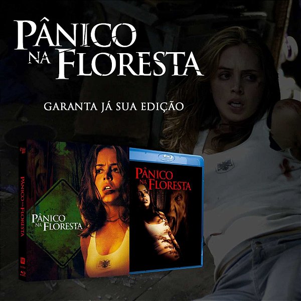 Blu-ray Pânico na Floresta Edição de Colecionador PRE VENDA 02/12