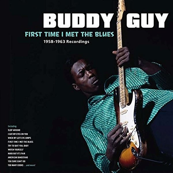 LP Vinil  Buddy Guy First Time I Met The Blues: 1958-1963