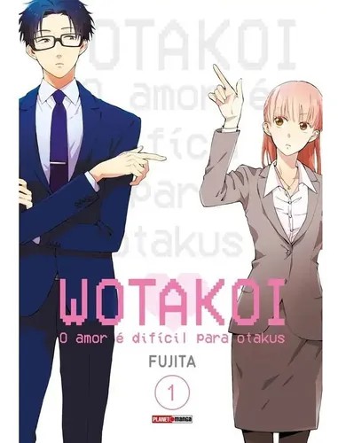 Wotakoi: O Amor é difícil para Otakus - Edição 01