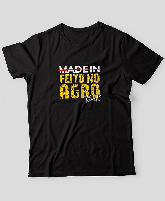 Camiseta Agro Brk Feito no Agro Algodão Egípcio