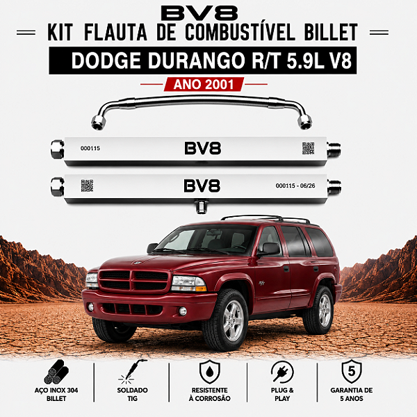 KIT Flautas de Combustível BV8 Aço Inox - DODGE DURANGO R/T - V8 , ano 2002