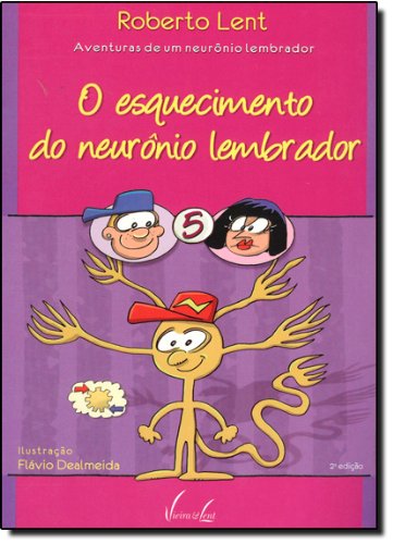 O ESQUECIMENTO DO NEURONIO LEMBRADOR