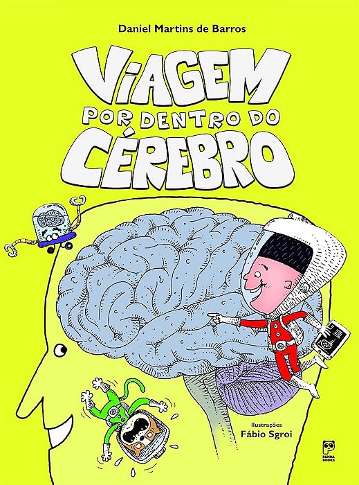 VIAGEM POR DENTRO DO CEREBRO
