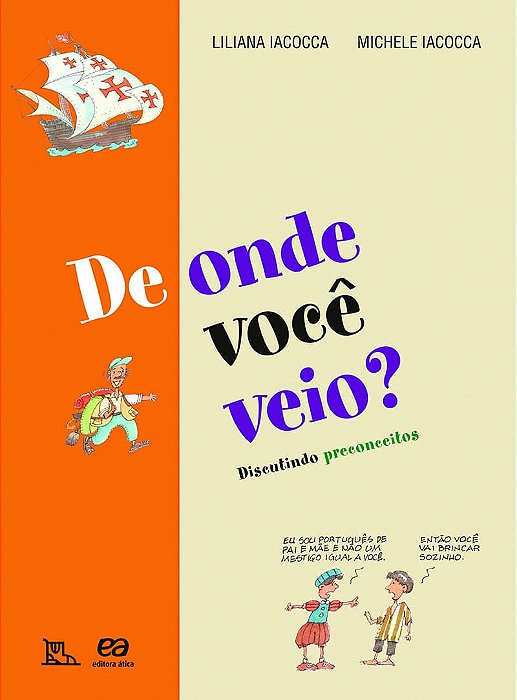 DE ONDE VOCE VEIO?  DISCUTINDO PRECONCEITOS