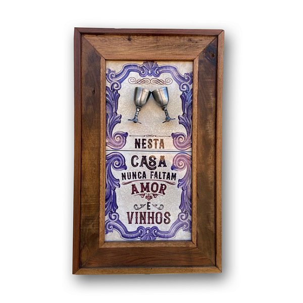 NESTA CASA NUNCA FALTAM AMOR E VINHOS