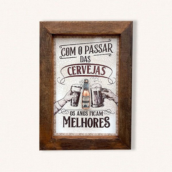 COM O PASSAR DAS CERVEJAS