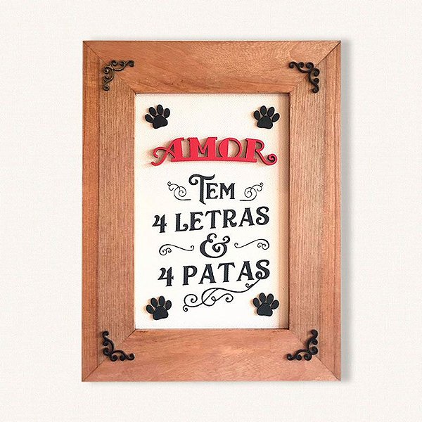 AMOR TEM 4 LETRAS E 4 PATAS