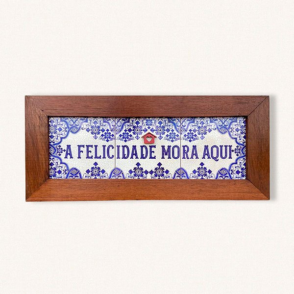 A FELICIDADE MORA AQUI