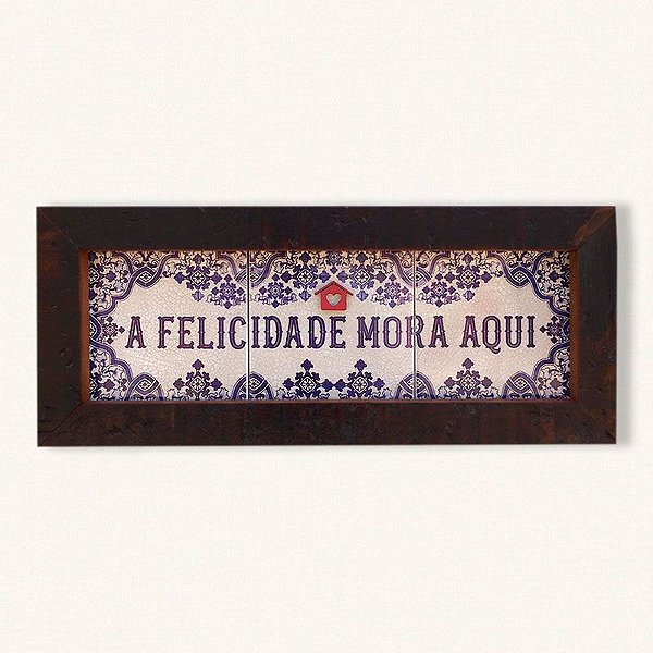 A FELICIDADE MORA AQUI