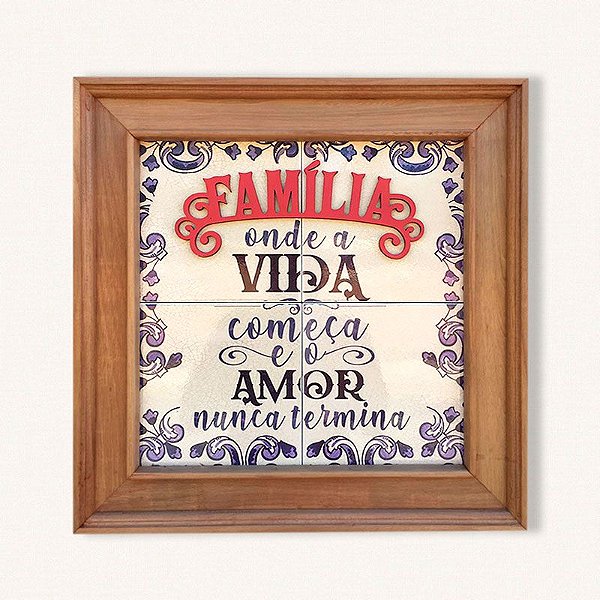 FAMÍLIA ONDE A VIDA COMEÇA EM AZULEJOS
