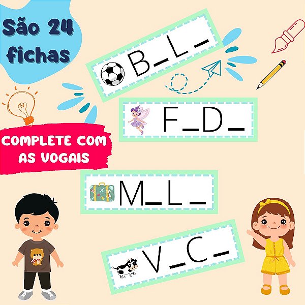 Complete com as vogais  Jogo Pedagógico com 25 Cartelas para