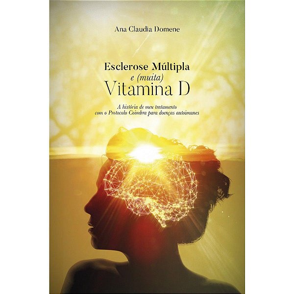 Livro Esclerose Múltipla e (Muita) Vitamina D