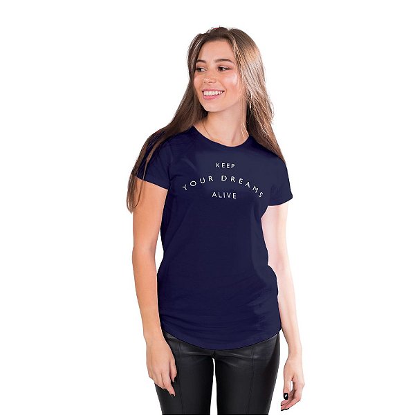 T-Shirt Keep your dreams alive - Feminina