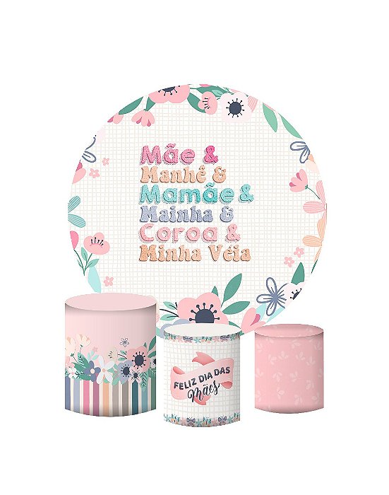 Kit Painel Redondo De Festa e Capas de Cilindro em tecido sublimado Dia das Mães e Manhes