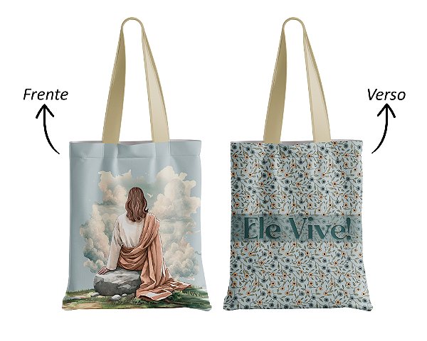 Ecobag Sublime Sonhos em Tecido Sublimado Páscoa Cristã Ele vive!