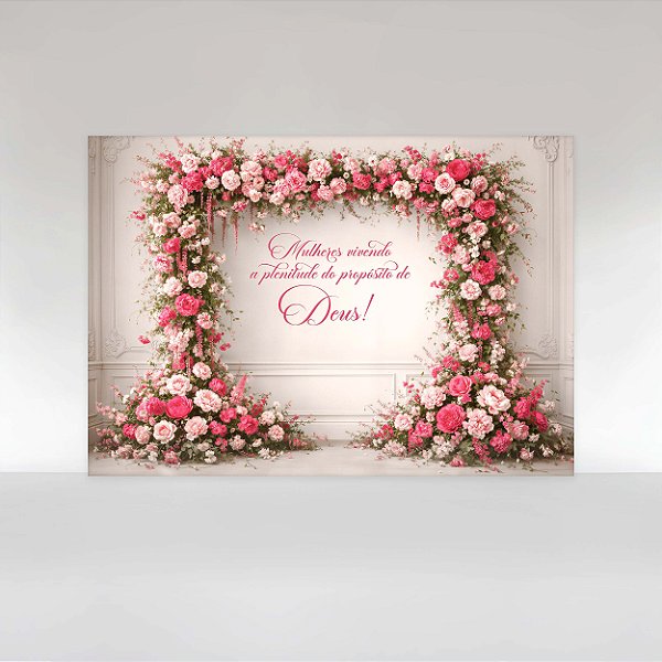 Painel de Festa em Tecido Sublimado Dia Internacional das Mulheres Vivendo a Plenitude do Propósito de Deus