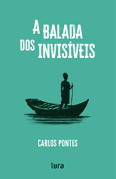 A Balada dos Invisíveis