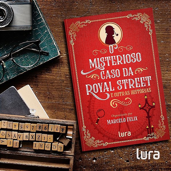 O misterioso caso da Royal Street e outras histórias