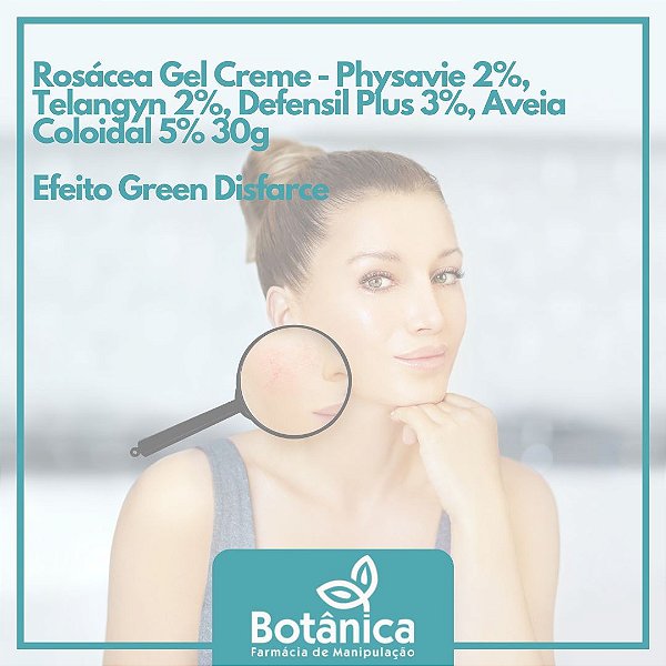 Rosácea Gel Creme - Physavie 2%, Telangyn 2%, Defensil Plus 3%, Aveia Coloidal 5% 30g- Efeito Green Disfarce