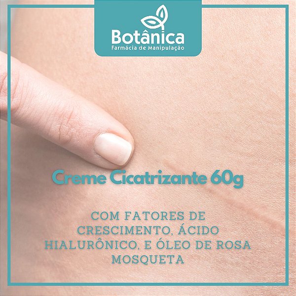 Creme oil free Cicatrizante 60g com fatores de crescimento e óleo de rosa mosqueta