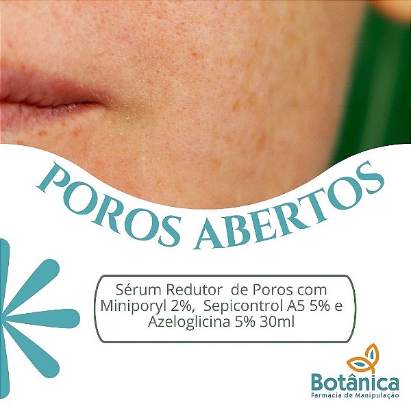 Sérum Redutor  de Poros com Miniporyl 2%,  Sepicontrol A5 5% e Azeloglicina 5% 30ml