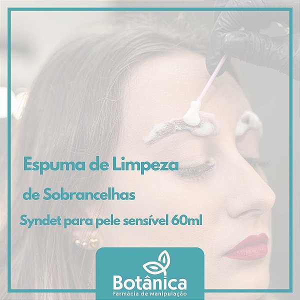Espuma de Limpeza de Sobrancelhas - Syndet para pele sensível 60ml