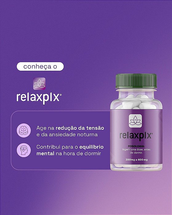 RelaxPLX® 200mg - Ação relaxante, melhora o Sono