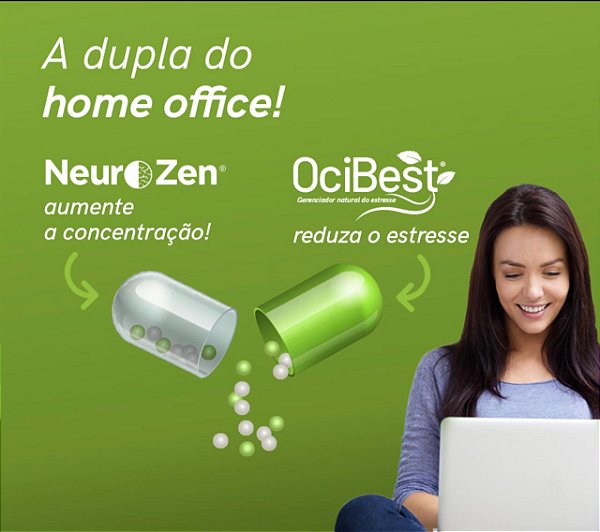 Neurozen® 250mg + Ocibest® 300mg Mais concentração e Menos Estresse