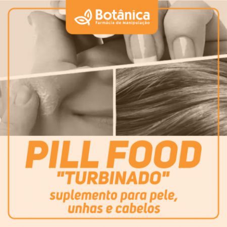 PILL FOOD "TURBINADO"  suplemento  para pele, unhas e cabelos