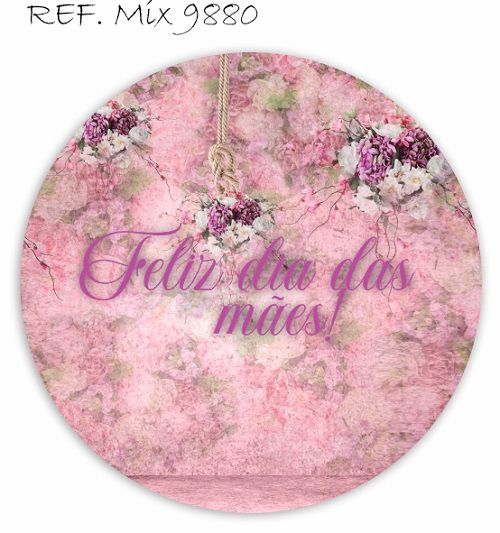 Painel Festa Redondo Sublimado Dia Das Mães da C/elástico