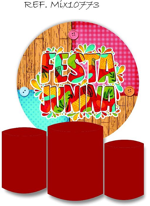 Painel Redondo Sublimado Festa Junina + Trio de Cilindros Veste Fácil