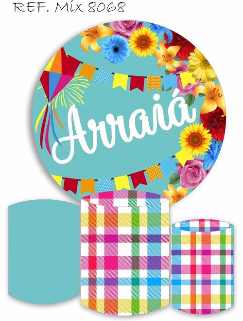 Painel Redondo Sublimado Festa Junina + Trio de Cilindros Veste Fácil