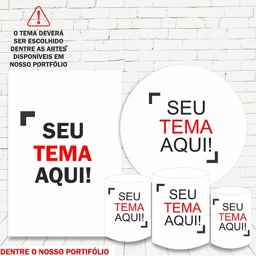 Kit Painel Redondo Sublimado Seu Tema + Trio de Cilindros Veste Fácil + Painel Lateral