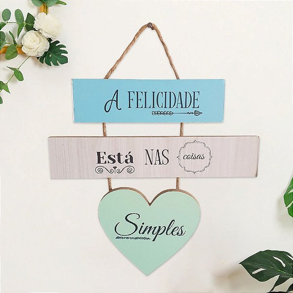 Quadro Decorativo A Felicidade Esta nas Coisas Simples