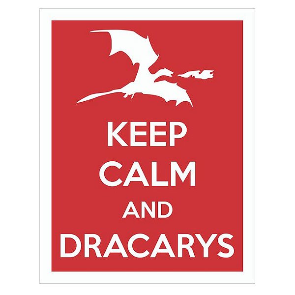 Placa Keep Calm Dracarys
