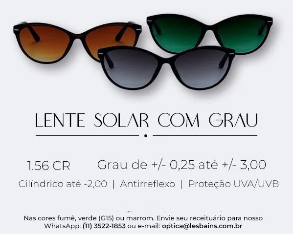 Lente Solar com Grau: (+/-) 0,25 até (+/-) 3,00 CR